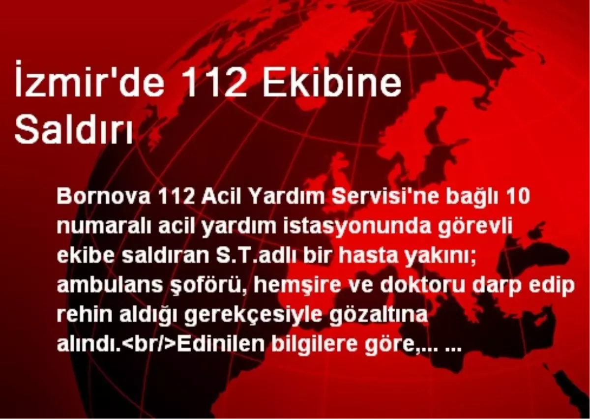 İzmir\'de 112 Ekibine Saldırı