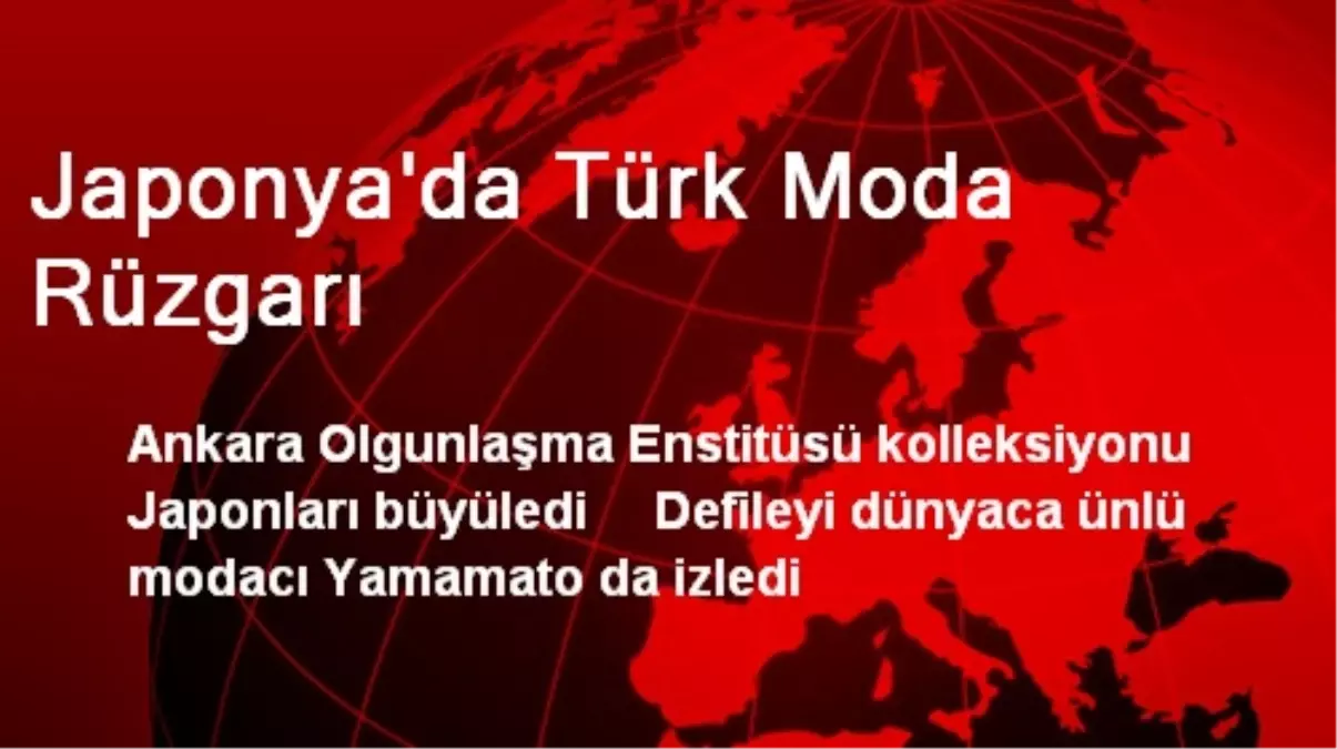 Japonya\'da Türk Moda Rüzgarı