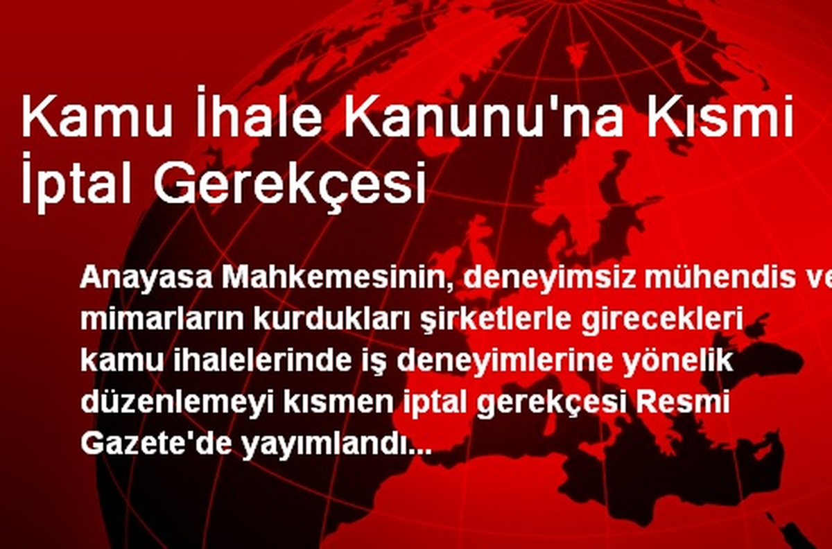 Kamu İhale Kanunu\'na Kısmi İptal Gerekçesi
