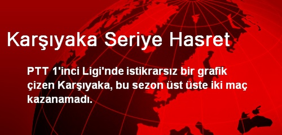 Karşıyaka Seriye Hasret
