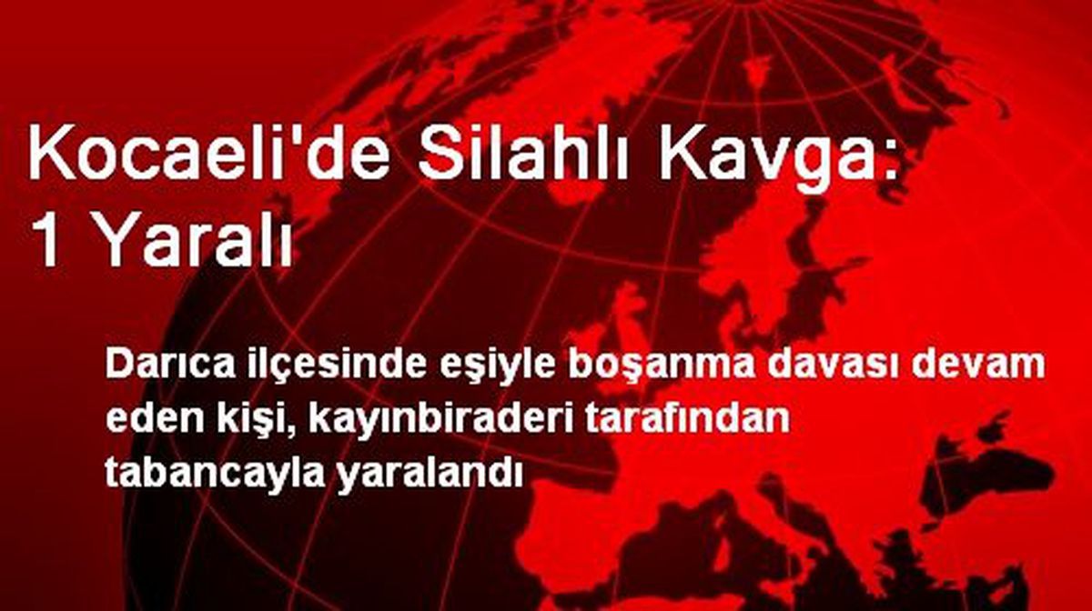 Kocaeli\'de Silahlı Kavga: 1 Yaralı