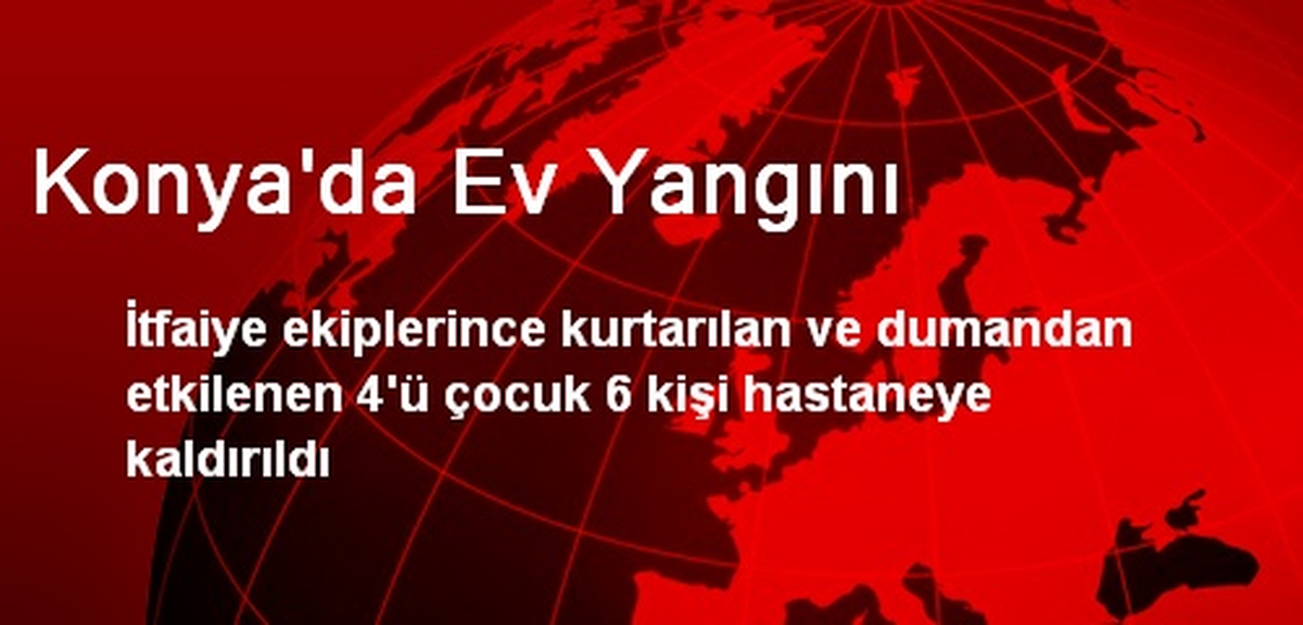 Konya'da Ev Yangını