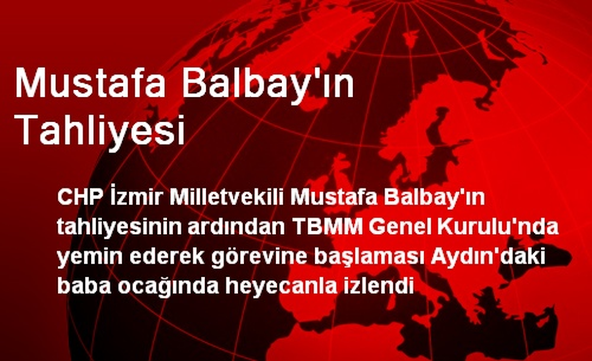 Mustafa Balbay\'ın Tahliyesi