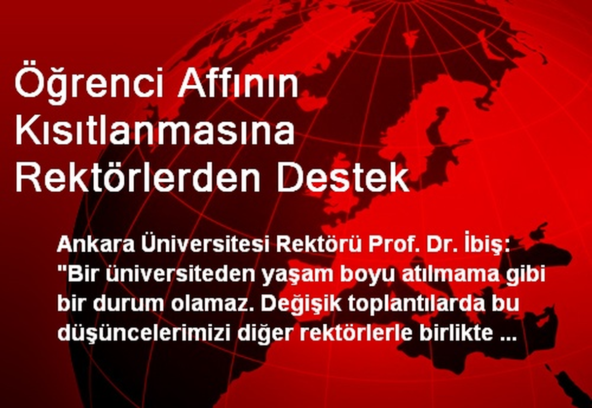 Öğrenci Affının Kısıtlanmasına Rektörlerden Destek