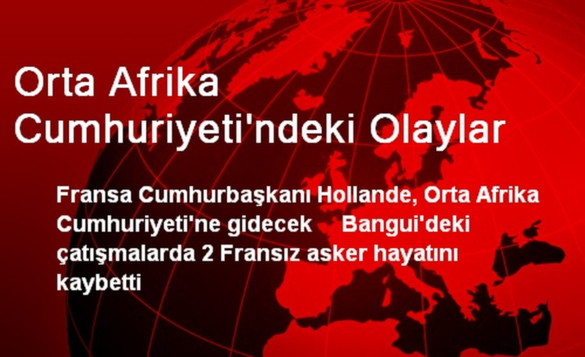 Orta Afrika Cumhuriyeti\'ndeki Olaylar