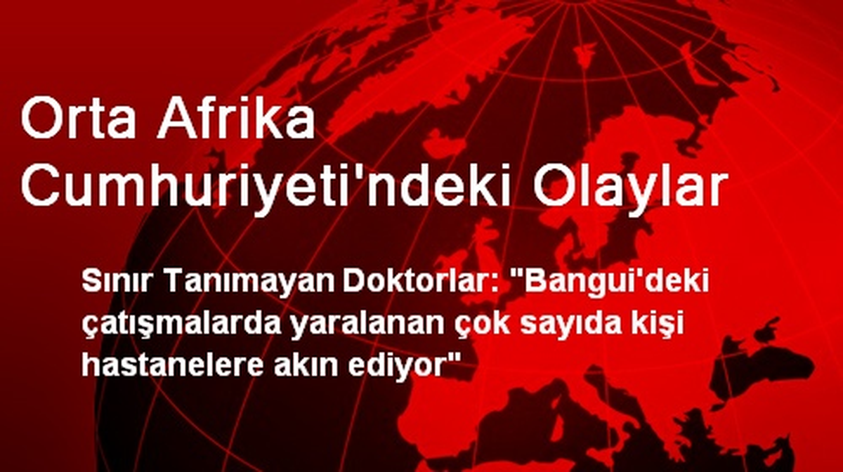 Orta Afrika Cumhuriyeti\'ndeki Olaylar