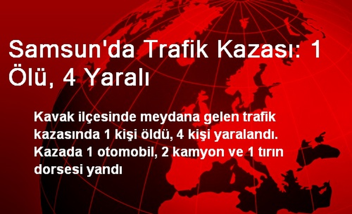 Samsun\'da Trafik Kazası: 1 Ölü, 4 Yaralı