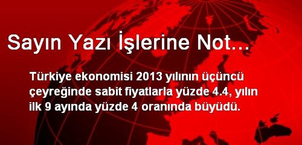 Sayın Yazı İşlerine Not...