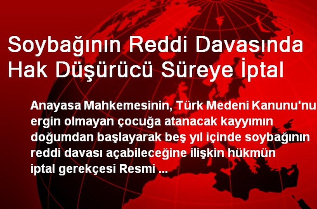 Soybağının Reddi Davasında Hak Düşürücü Süreye İptal