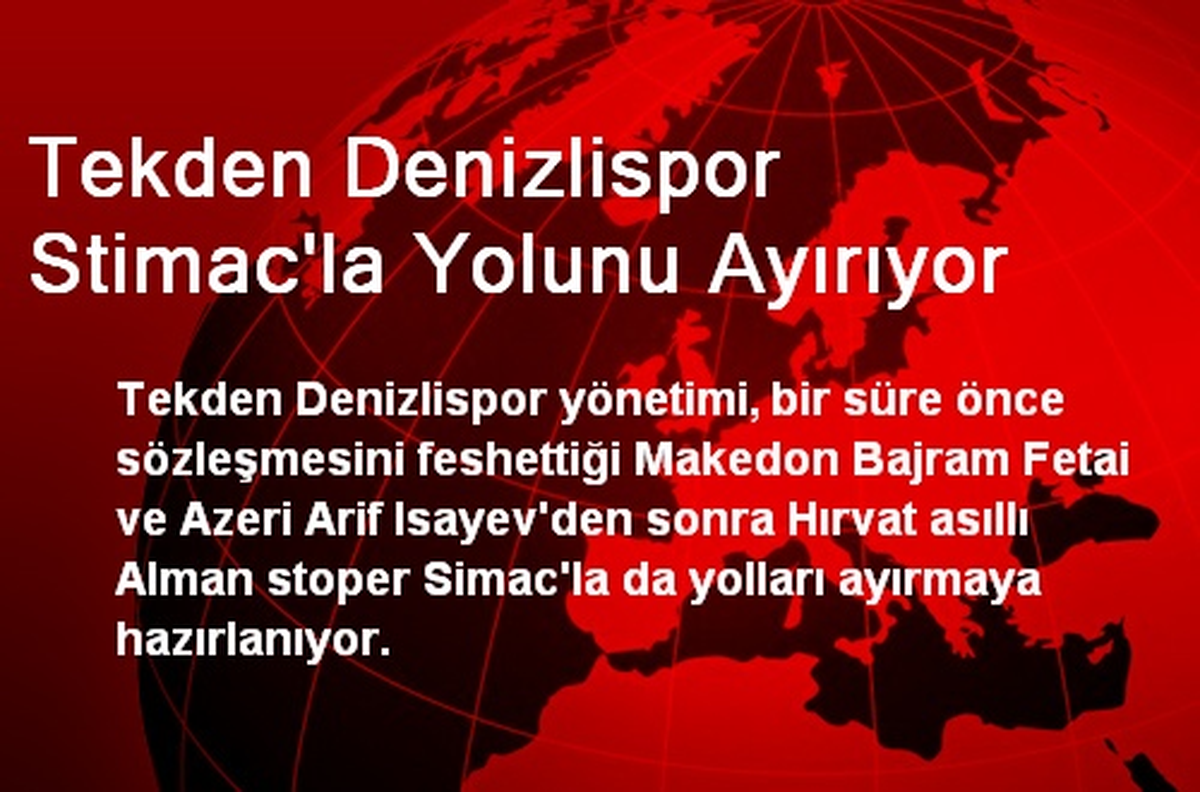 Tekden Denizlispor Stimac\'la Yolunu Ayırıyor