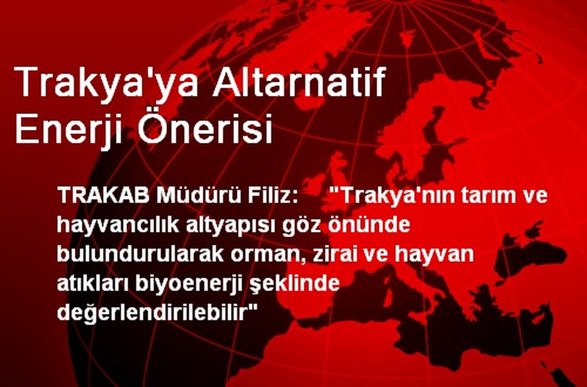 Trakya\'ya Altarnatif Enerji Önerisi