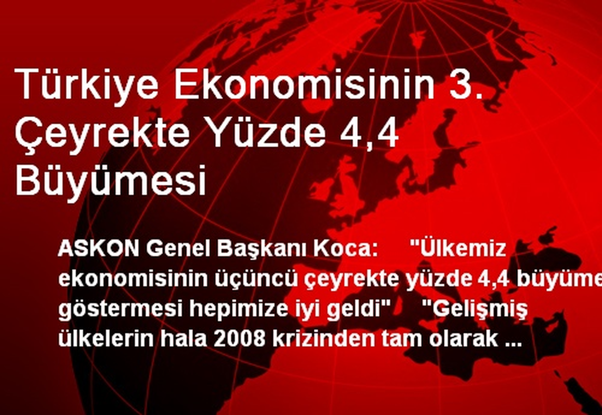 Türkiye Ekonomisinin 3. Çeyrekte Yüzde 4,4 Büyümesi