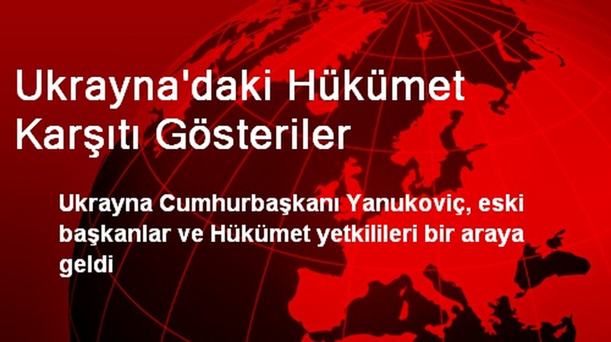 Ukrayna\'daki Hükümet Karşıtı Gösteriler