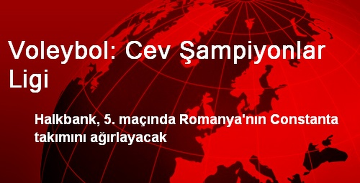 Voleybol: Cev Şampiyonlar Ligi