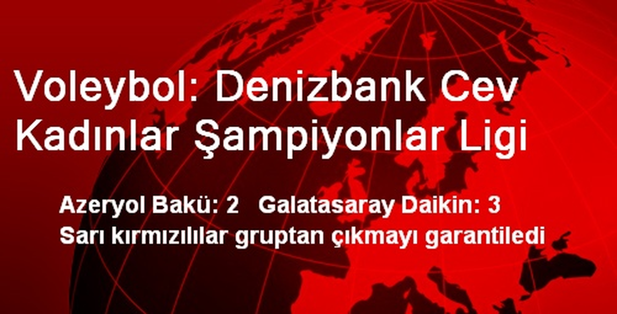 Voleybol: Denizbank Cev Kadınlar Şampiyonlar Ligi