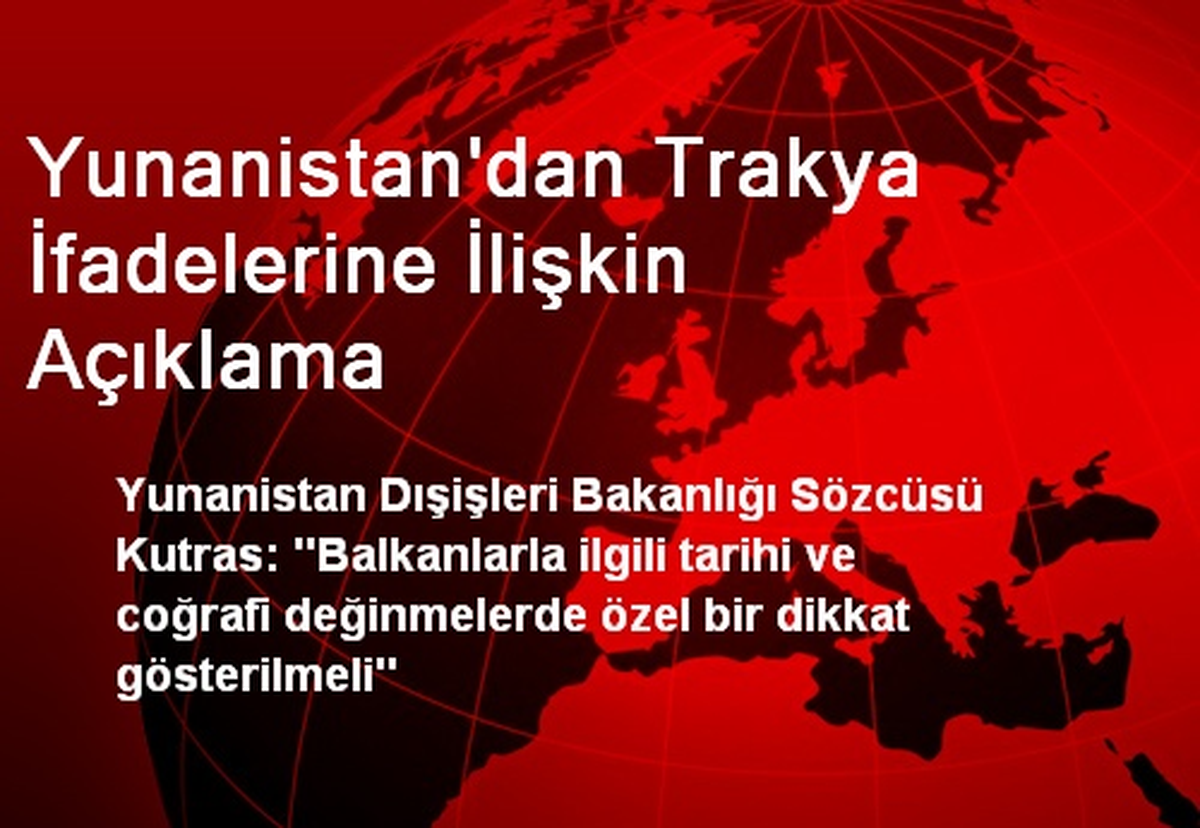 Yunanistan\'dan Trakya İfadelerine İlişkin Açıklama