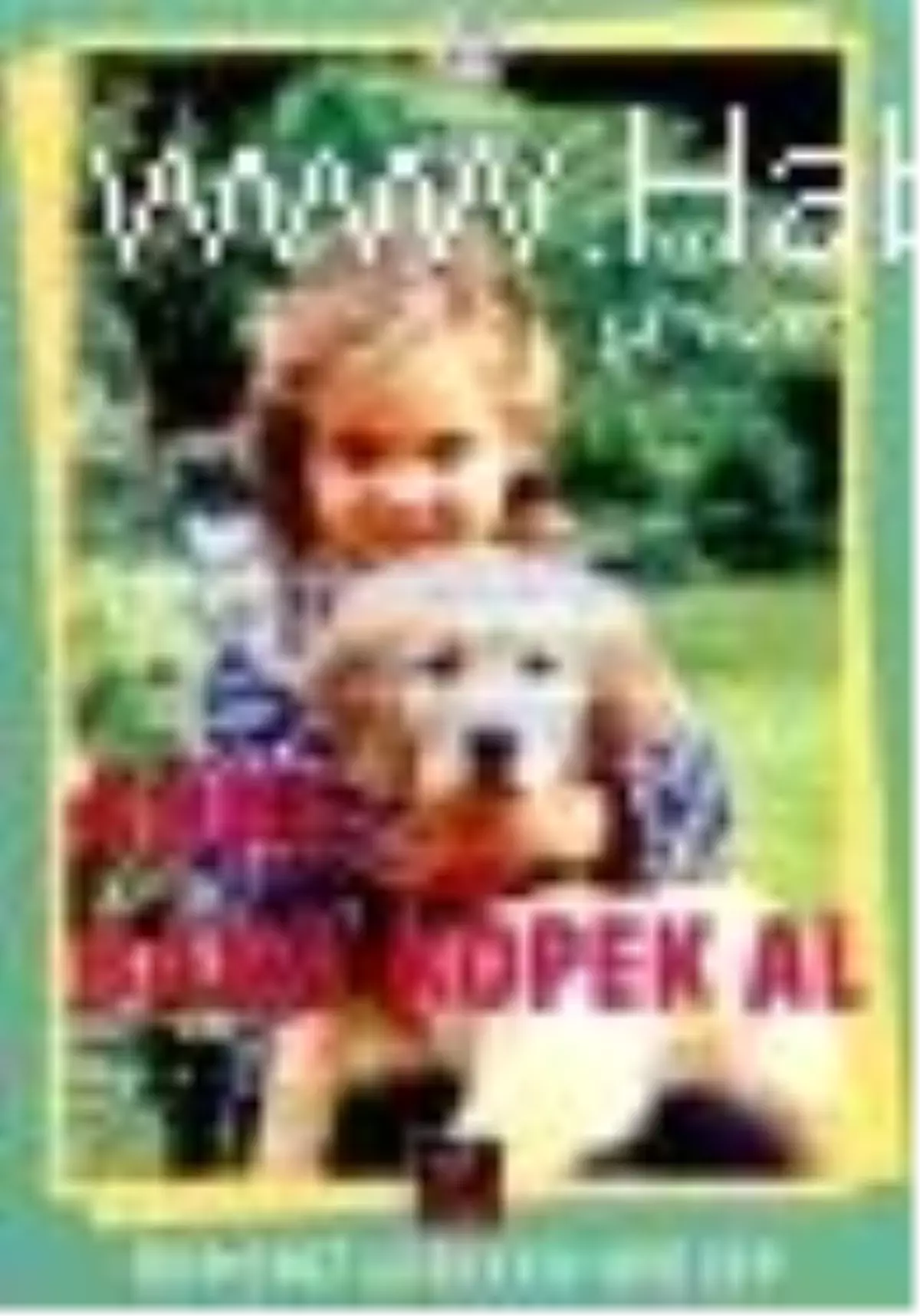 Anne Bana Köpek Al-Çocuklar İçin Köpek Bakımı Kitabı Kitabı