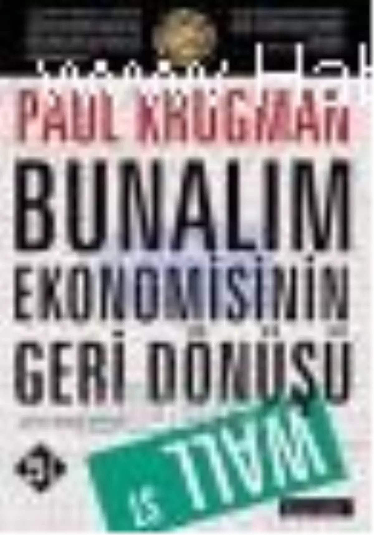 Bunalım Ekonomisinin Geri Dönüşü Kitabı