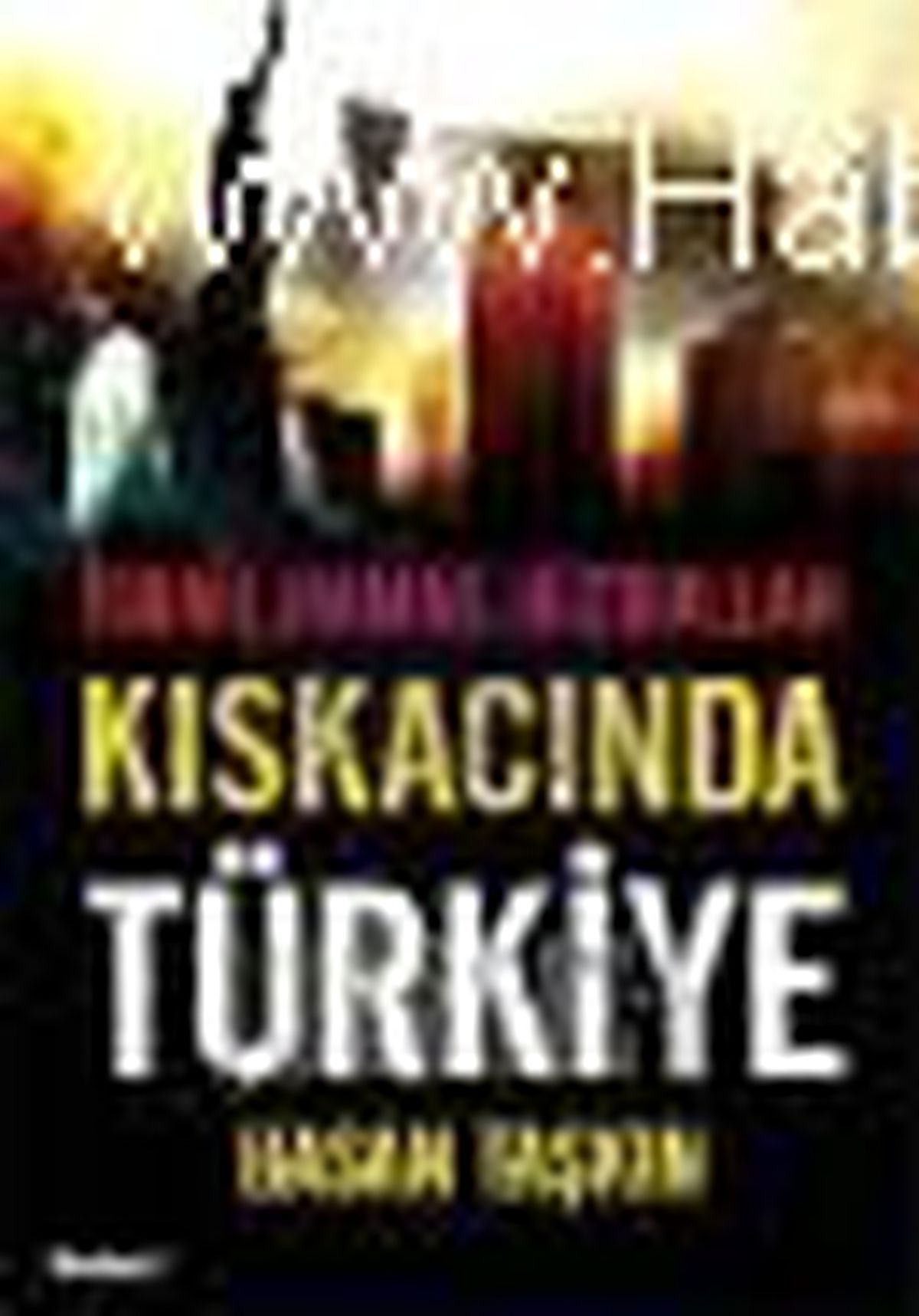 İsrail, Hamas, Hizbullah Kıskacında Türkiye Kitabı