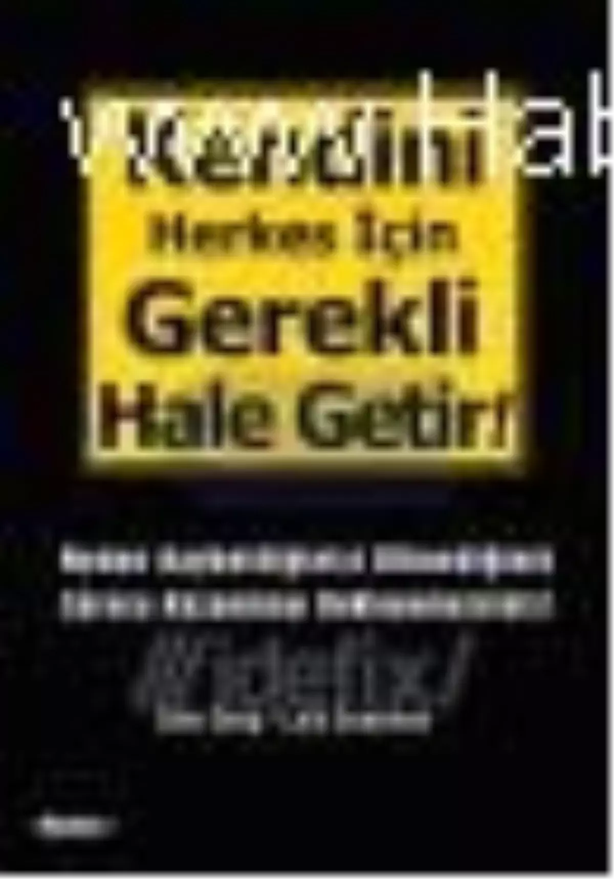 Kendini Herkes İçin Gerekli Hale Getir! Kitabı