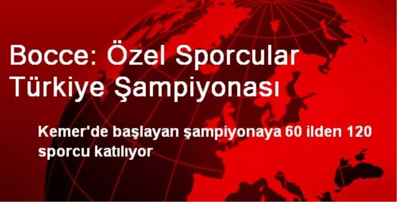 Bocce: Özel Sporcular Türkiye Şampiyonası