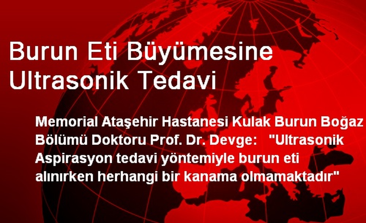 Burun Eti Büyümesine Ultrasonik Tedavi