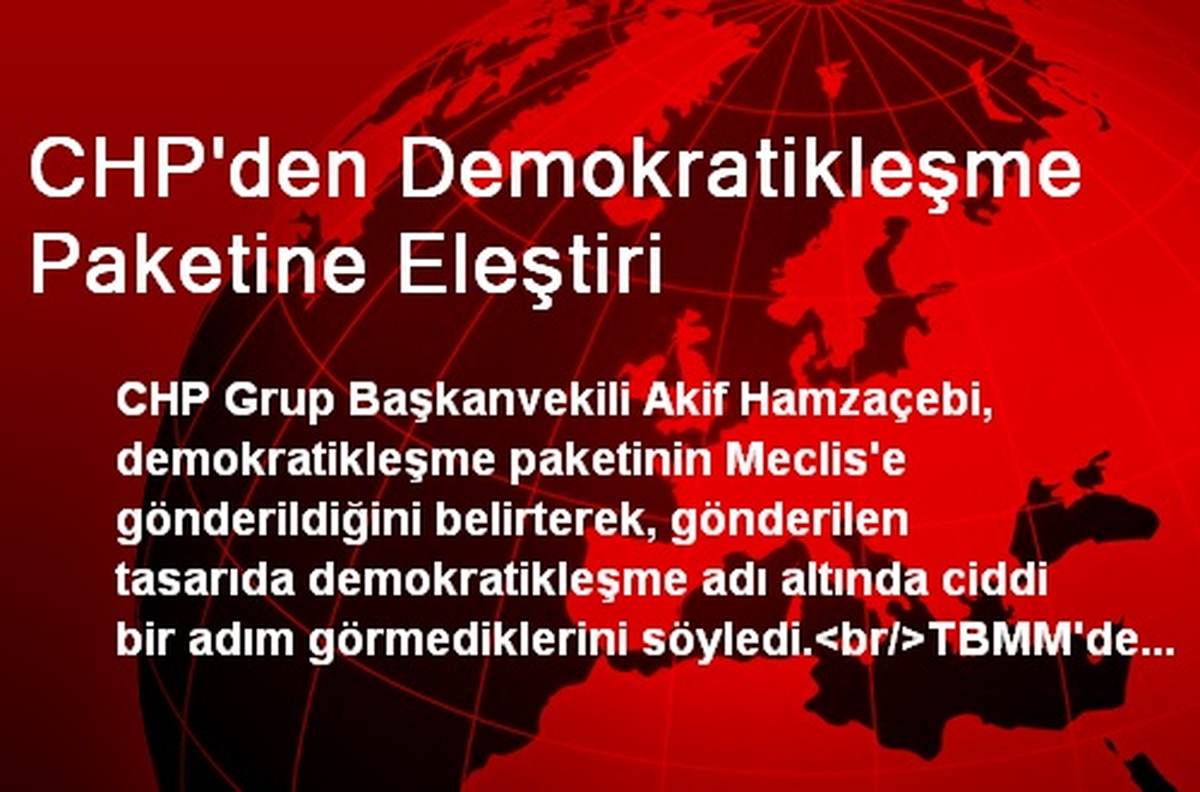 CHP\'den Demokratikleşme Paketine Eleştiri