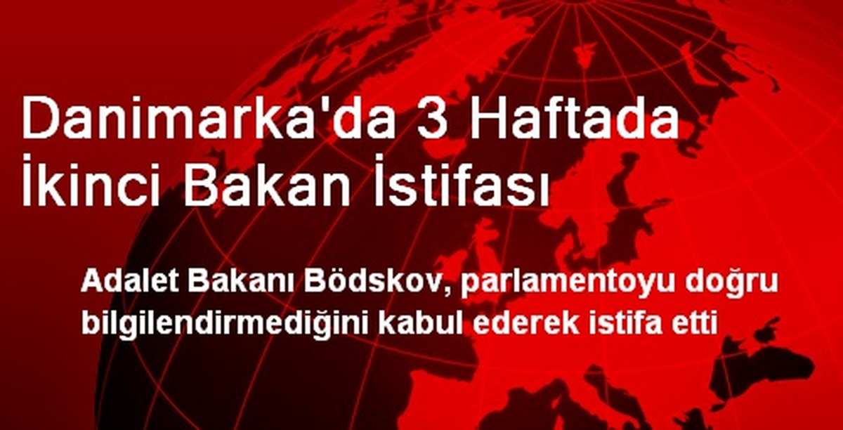 Danimarka\'da 3 Haftada İkinci Bakan İstifası
