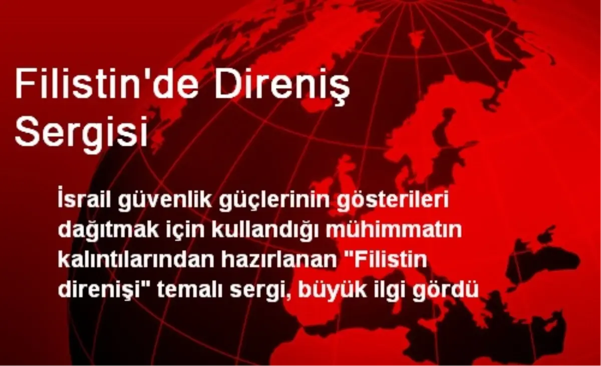 Filistin\'de Direniş Sergisi