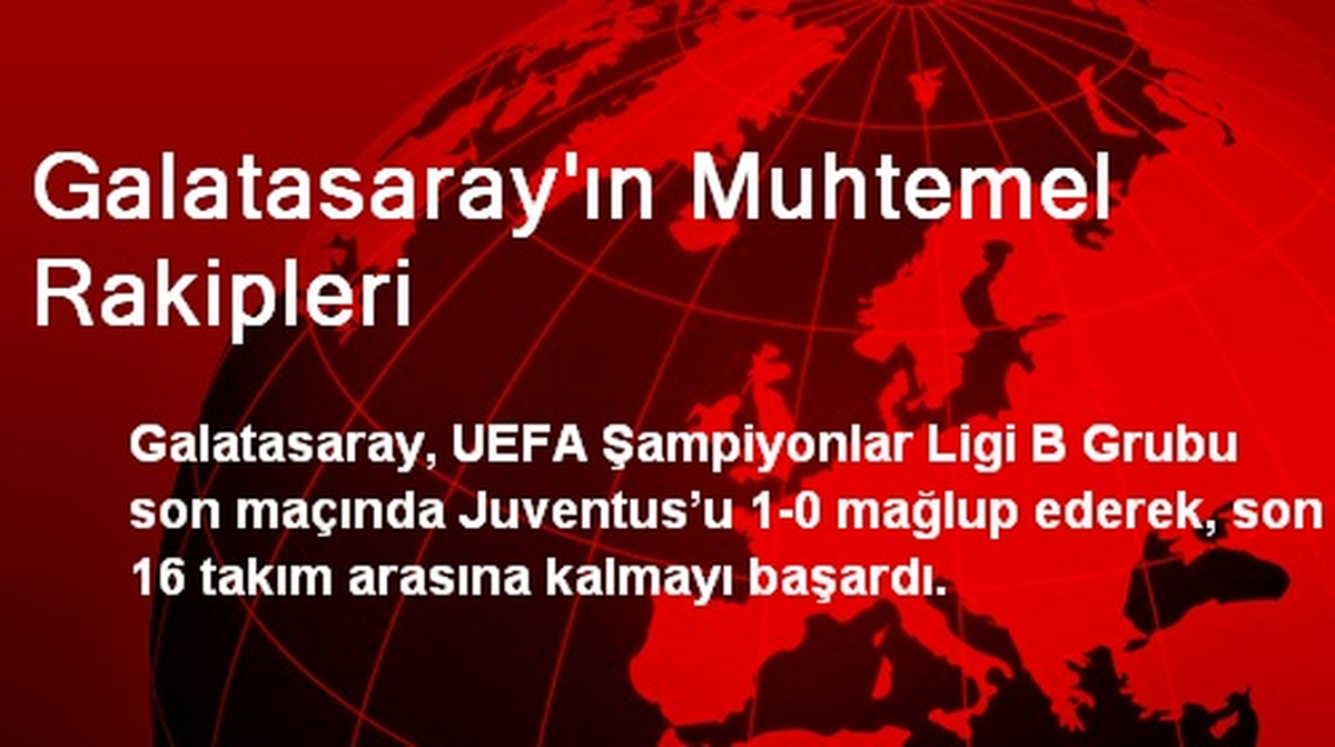Galatasaray\'ın Muhtemel Rakipleri