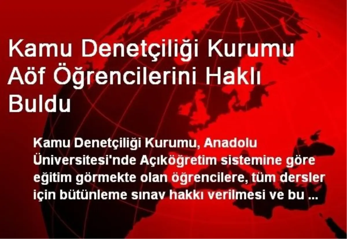 Kamu Denetçiliği Kurumu Aöf Öğrencilerini Haklı Buldu