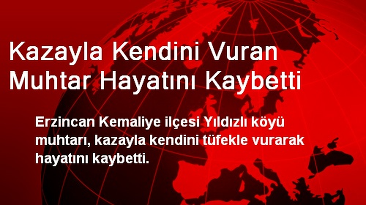 Kazayla Kendini Vuran Muhtar Hayatını Kaybetti