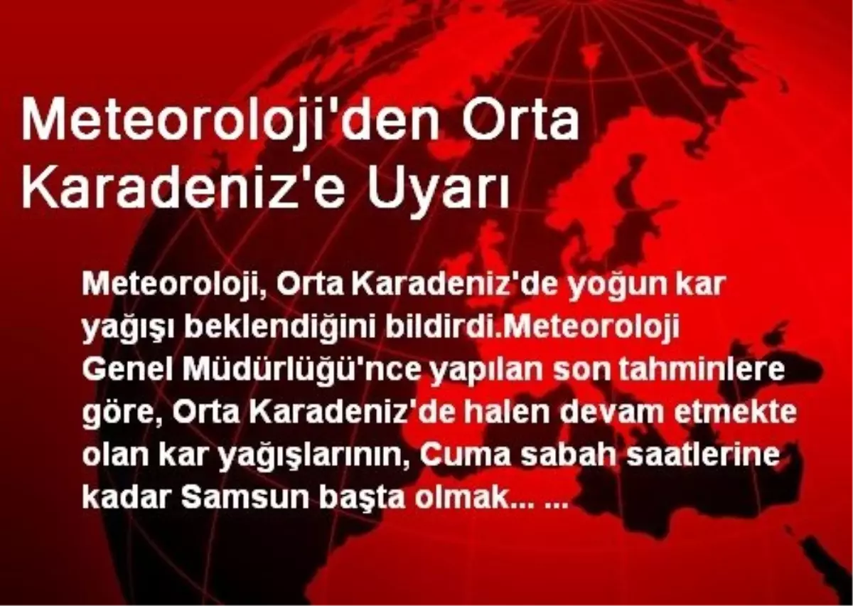 Meteoroloji\'den Orta Karadeniz\'e Uyarı