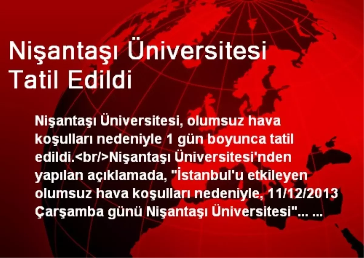 Nişantaşı Üniversitesi Tatil Edildi