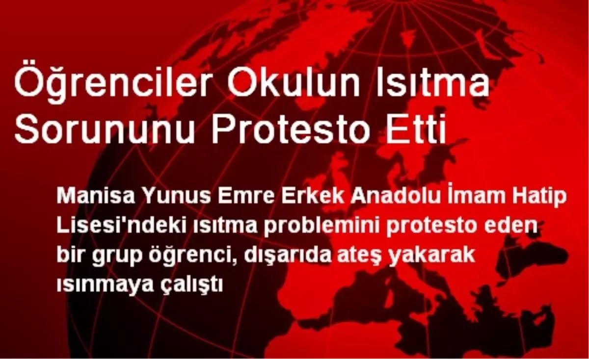 Manisa\'da Öğrenciler Okulun Isıtma Sorununu Protesto Etti