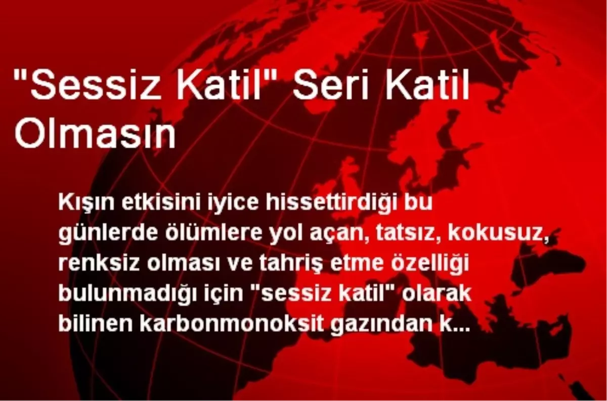 "Sessiz Katil" Seri Katil Olmasın