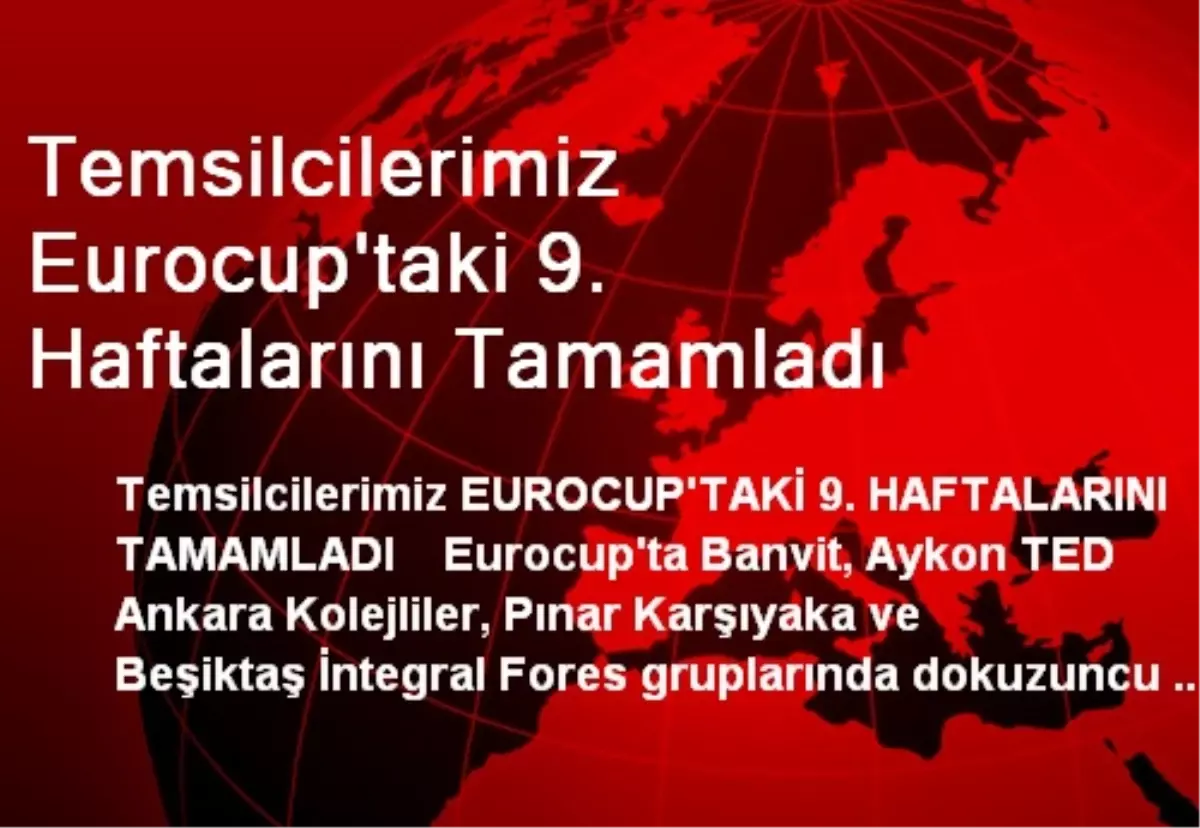 Temsilcilerimiz Eurocup\'taki 9. Haftalarını Tamamladı