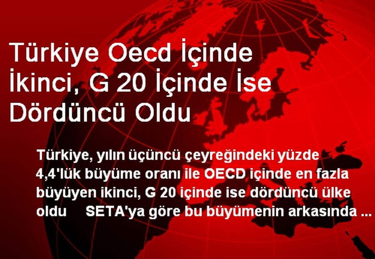 Türkiye Oecd İçinde İkinci, G 20 İçinde İse Dördüncü Oldu