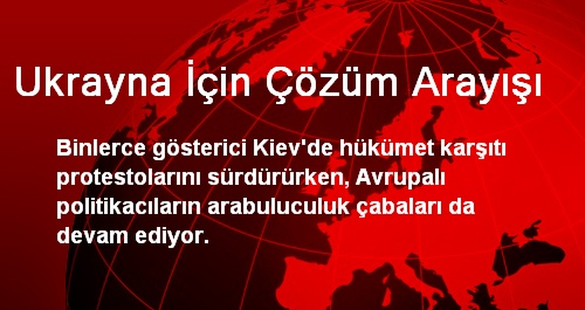 Ukrayna İçin Çözüm Arayışı