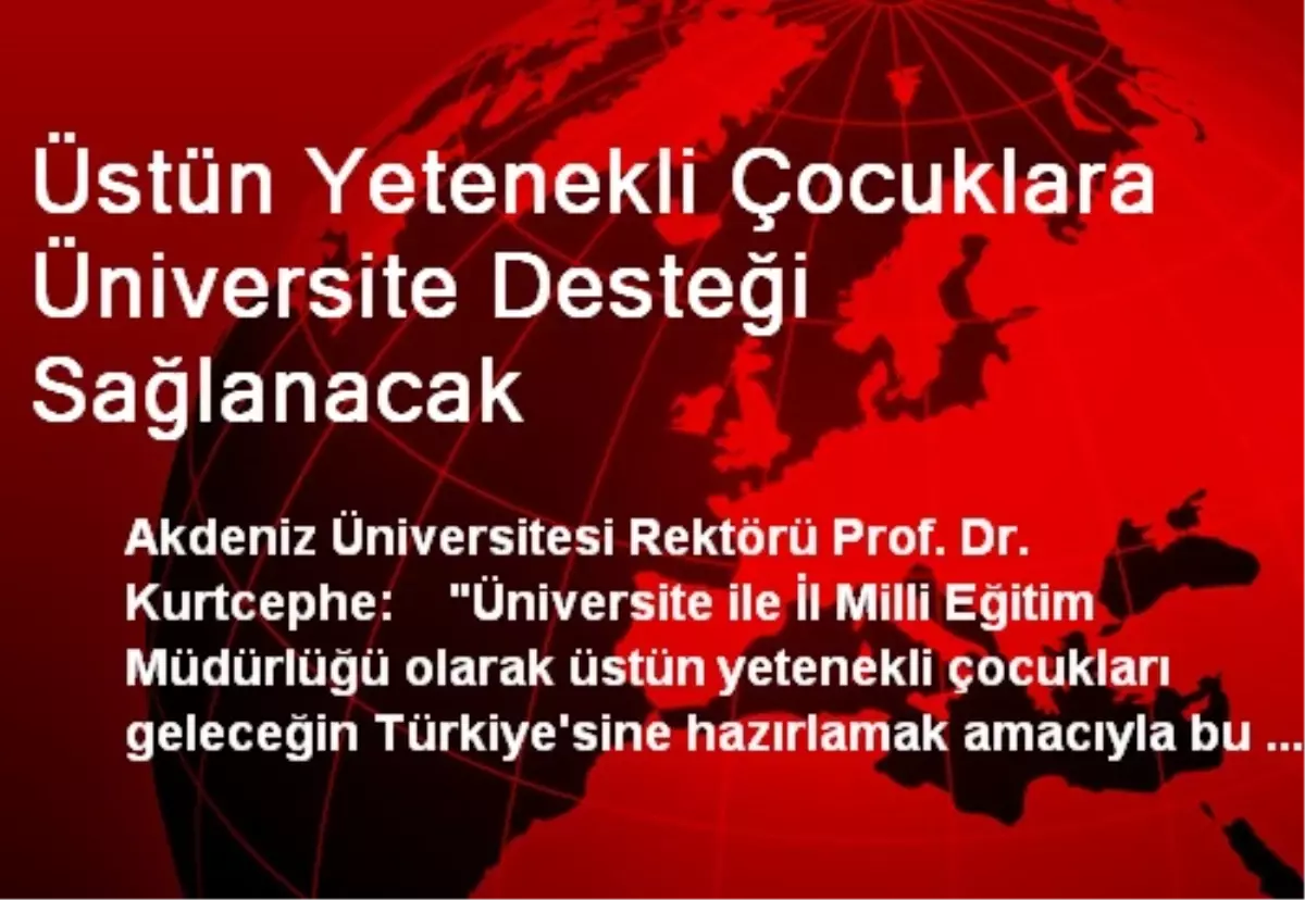 Üstün Yetenekli Çocuklara Üniversite Desteği Sağlanacak