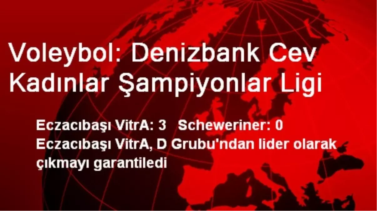 Voleybol: Denizbank Cev Kadınlar Şampiyonlar Ligi