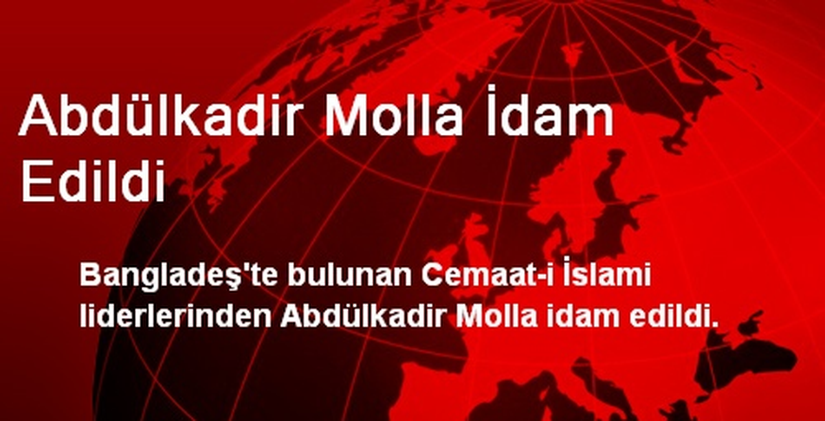 Abdülkadir Molla İdam Edildi