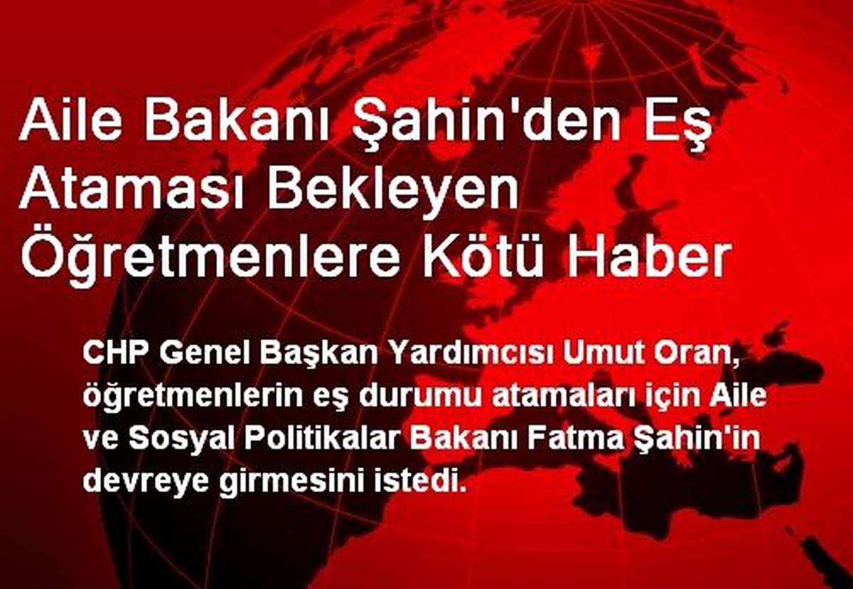 Aile Bakanı Şahin\'den Eş Ataması Bekleyen Öğretmenlere Kötü Haber