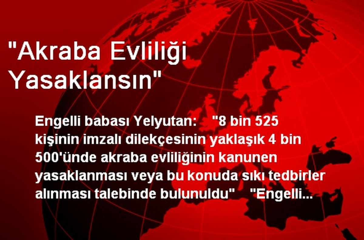 "Akraba Evliliği Yasaklansın"
