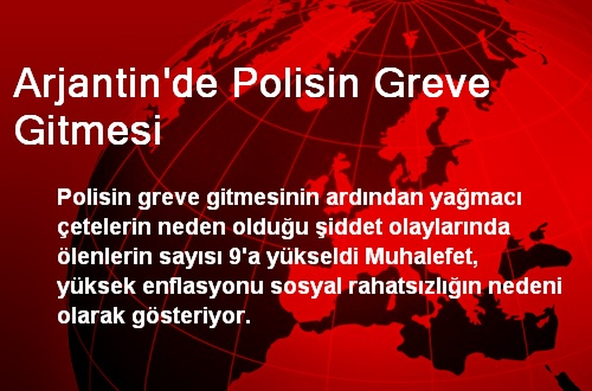 Arjantin\'de Şiddet Olaylarında Ölü Sayısı 9\'a Çıktı