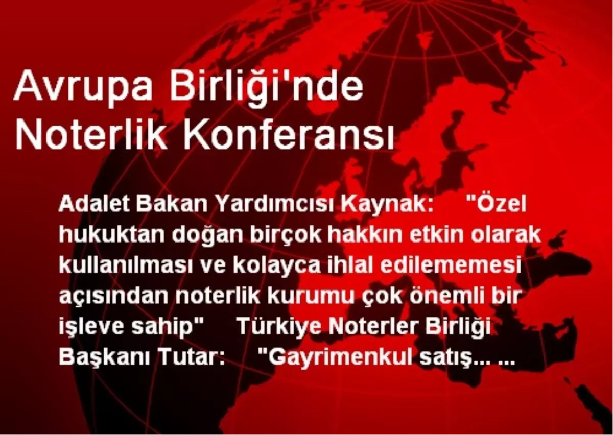 Avrupa Birliği\'nde Noterlik Konferansı