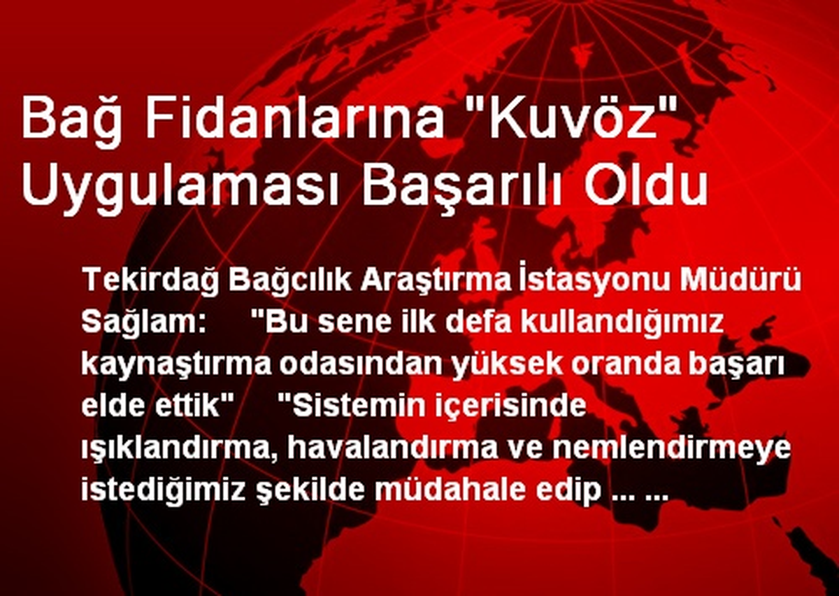 Bağ Fidanlarına "Kuvöz" Uygulaması Başarılı Oldu