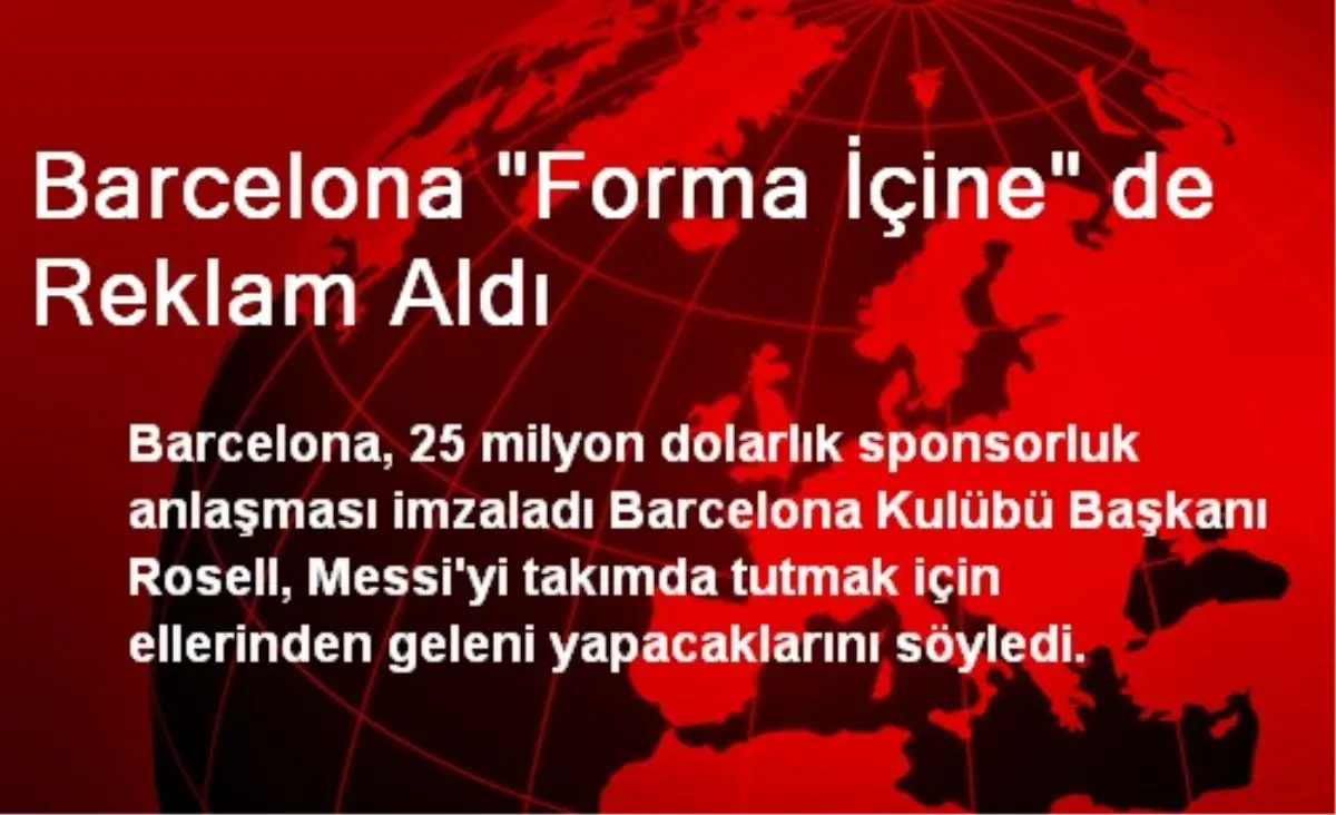 Barcelona "Forma İçine" de Reklam Aldı