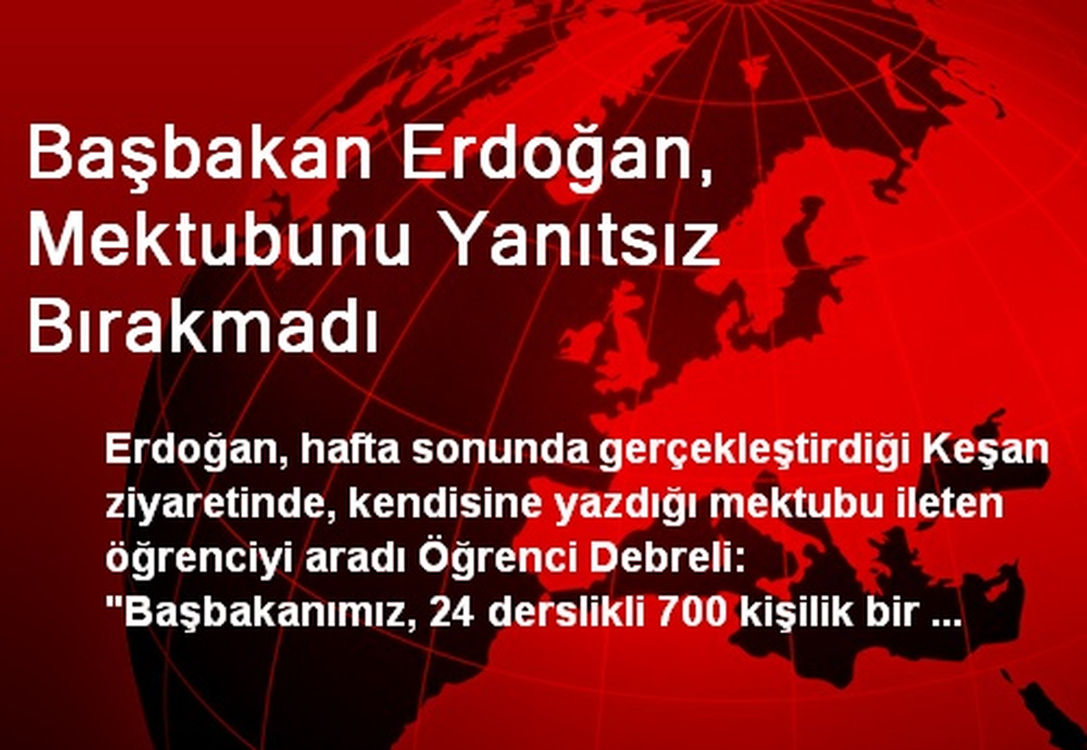Başbakan Erdoğan, Mektubunu Yanıtsız Bırakmadı