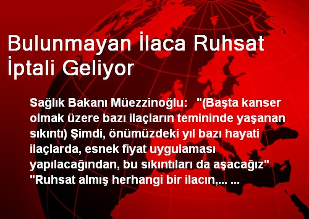 Bulunmayan İlaca Ruhsat İptali Geliyor